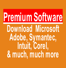 Premium Software
Download  Microsoft
Adobe, Symantec,
Intuit, Corel,
& much, much more
